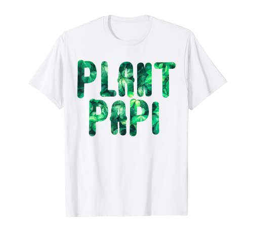 Plant Papi Daddy Plant Lover Plant Daddy Pot Jardinero de interior Camiseta