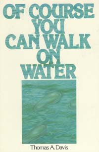 Paperback Of course you can walk on water Book