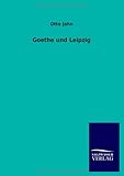 Goethe und Leipzig (German Edition)