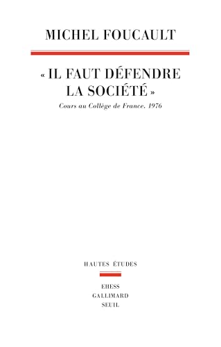 "Il faut défendre la société": Cours au Collège de France.1976 (French Edition)