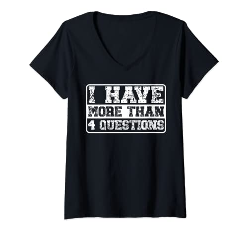 Mujer I Have More Than Four Questions, Pascua Kids Camiseta Cuello V