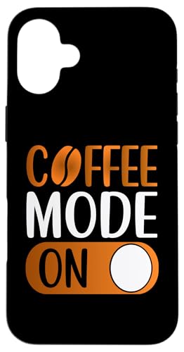 Coffee Mode On Funny Women Mother's Day Coffee For Mom �X�}�z�P�[�X iPhone 16 Plus �p