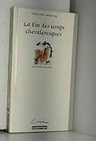 La Fin Des Temps Chevaleresques 2203163054 Book Cover