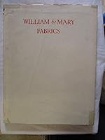 William & Mary fabrics, (The Worlds heritage of woven fabrics) 0853171513 Book Cover