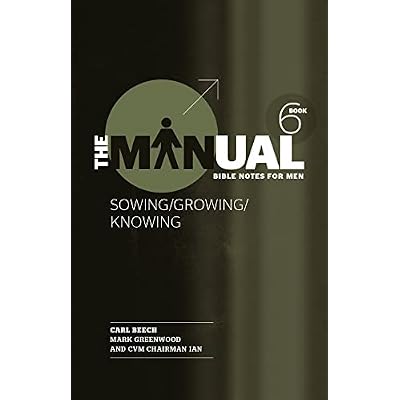 The Manual - Book 6 - Sowing/Knowing/Growing