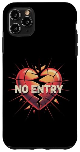 Funny Heart Memes No Entry To My Heart It's Close Today �X�}�z�P�[�X iPhone 11 Pro Max �p