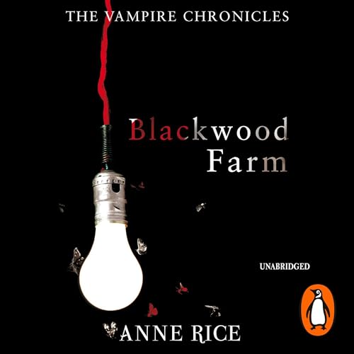 Blackwood Farm Audiolibro Por Anne Rice arte de portada