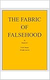  THE FABRIC OF FALSEHOOD (English Edition)