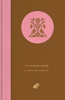 Les Lois de Manu: Le Manavadharmashastra