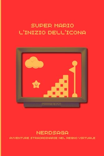 Super Mario: L'Inizio dell'Icona: Esplora il mondo affascinante e colorato di Mario, scopri il suo impatto rivoluzionario nell'industria videoludica e rivivi le avventure che hanno definito un'er