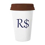 Brasilien Währung Symbol Real BRL Tasse Kaffee Trinkglas Keramik Tasse Deckel