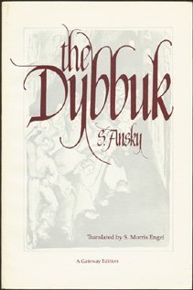 The Dybbuk: Between Two Worlds 089526904X Book Cover
