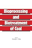  Bioprocessing and Biotreatment of Coal
