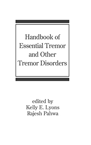 Handbook of Essential Tremor and Other Tremor Disorders (Neurological Disease and Therapy, 70, Band 70)