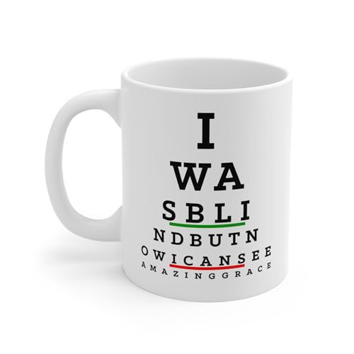 Perfect Printables Funny Christian Optometry White Coffee Mug Gifts, I Was Blind but Now I Can See Eye Chart Optometrist Doctor