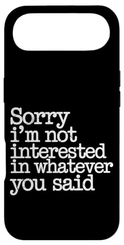 Sorry I'm Not Interested In Whatever You Said - �X�}�z�P�[�X iPhone Air �p