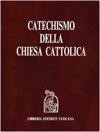 Catechismo della Chiesa cattolica