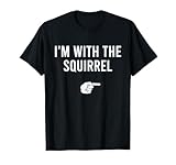 I'm With The Squirrel Halloween Costume Party Matching T-Shirt