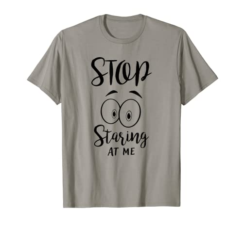 Camiseta Stop Staring At Me Camiseta