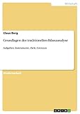  Grundlagen der traditionellen Bilanzanalyse: Aufgaben, Instrumente, Ziele, Grenzen
