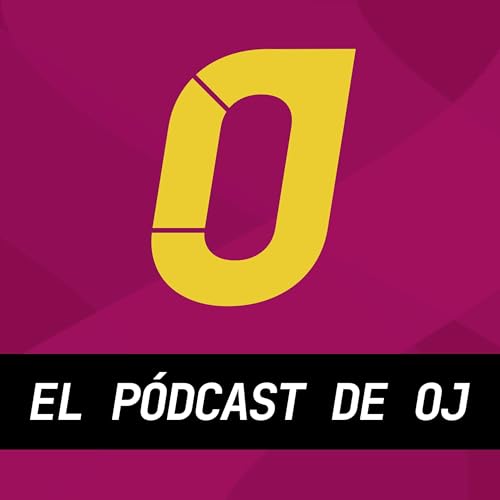 El p&oacute;dcast de OJ Titelbild