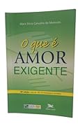 O Que É Amor-Exigente? (Em Portuguese do Brasil) 8515007290 Book Cover