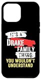 A Drake Family Thing You Wouldn't Understand