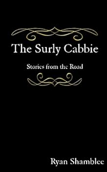 Paperback The Surly Cabbie: Stories from the Road Book