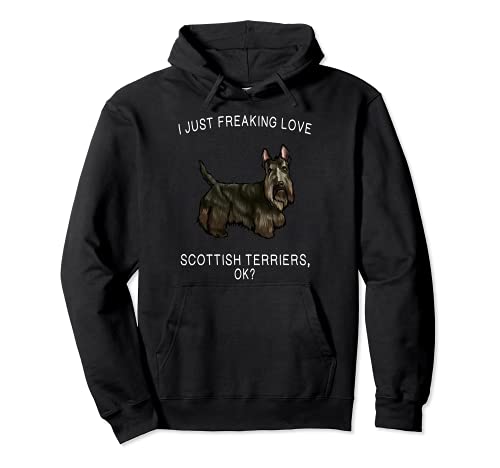 I Just Freaking Love Scottish Terriers Ok? Dog Pullover Hoodie, Black