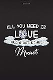  Notebook All You Need Is Love And A Cat Named Manet Lined Journal: Daily Journal, Hourly, Daily Organizer, Over 100 Pages, Daily, Paycheck Budget, 6x9 inch, Finance