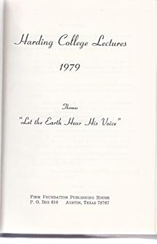 Hardcover Let the Earth Hear His Voice - 56th Annual Harding University Lectureship Book