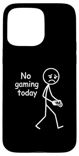 No Gaming Today, Funny Sad Stickfigure �R���\�[���Q�[�}�[ �X�}�z�P�[�X iPhone 15 Pro Max �p