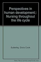 Perspectives in human development;: Nursing throughout the life cycle 0397541430 Book Cover