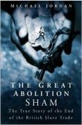 Great Abolition Sham Great Abolition Sham