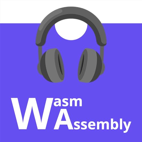 WasmAssembly Podcast Por Google arte de portada