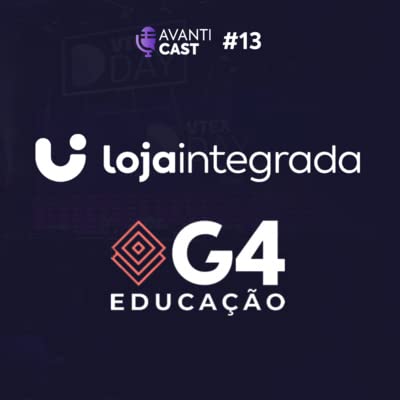 Loja Integrada e G4 Educação: Educação passou a fazer parte de toda estratégia de negócio bem sucedida #13