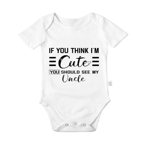 If You Think I'm Cute You Should See My Uncle Bodysuits, Infant Cotton Cool Baby Clothes Unisex Romper 0-24 Months