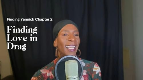 Finding Yannick Chapter 2: Finding Love in Drag