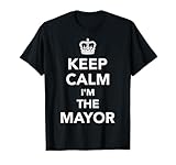 Keep Calm Mayor T-Shirt