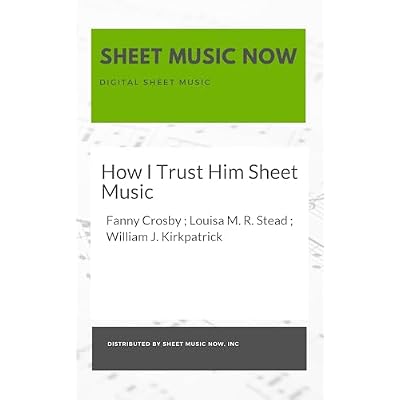 How I Trust Him Sheet Music