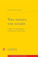 Voix Intimes, Voix Sociales : Usages du Monologue Romanesque Aujourd'hui 2812461071 Book Cover