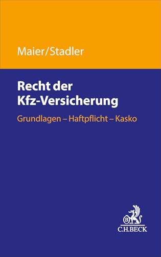 Preisvergleich Produktbild Recht der Kfz-Versicherung: Grundlagen, Haftpflicht, Kasko