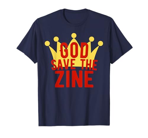 God Save The Zine - fanzines DIY, lo-fi, alternativos Camiseta