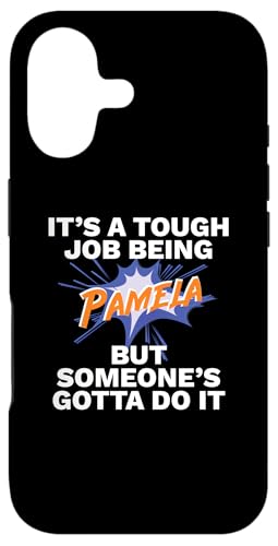 Funny First Name Is Pamela Tough Job Being Pamela �X�}�z�P�[�X iPhone 17 �p