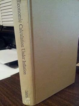 Hardcover Economic Calculation Under Inflation: Papers Book