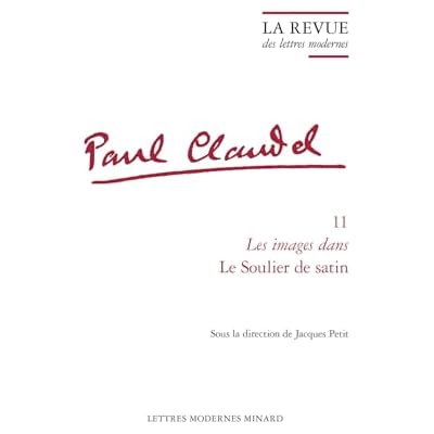 La Revue des lettres modernes: Les images dans Le Soulier de satin