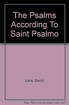 Paperback The Psalms According to Saint Psalmo Book