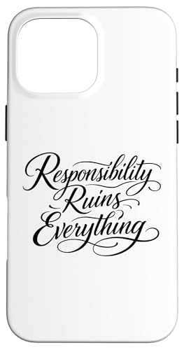Sarcasm Responsibility Ruins Everything Funny ���f�B�[�X �X�}�z�P�[�X iPhone 16 Pro Max �p