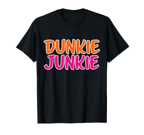 Dunkie Junkie Donut and Coffee Lover T-Shirt