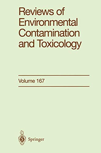 Reviews of Environmental Contamination and Toxicology: Continuation of Residue Reviews: 167 (Reviews of Environmental Contamination and Toxicology, 167)